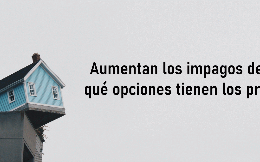 Aumentan los impagos de alquiler: qué opciones tienen los propietarios